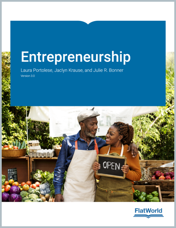 Entrepreneurship Version 3.0 - By Laura Portolese, Jaclyn Krause, and Julie R. Bonner